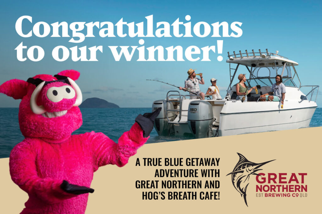 Lucky winners of the ultimate Noosa getaway, thanks to Hog’s Breath Cafe and Great Northern!