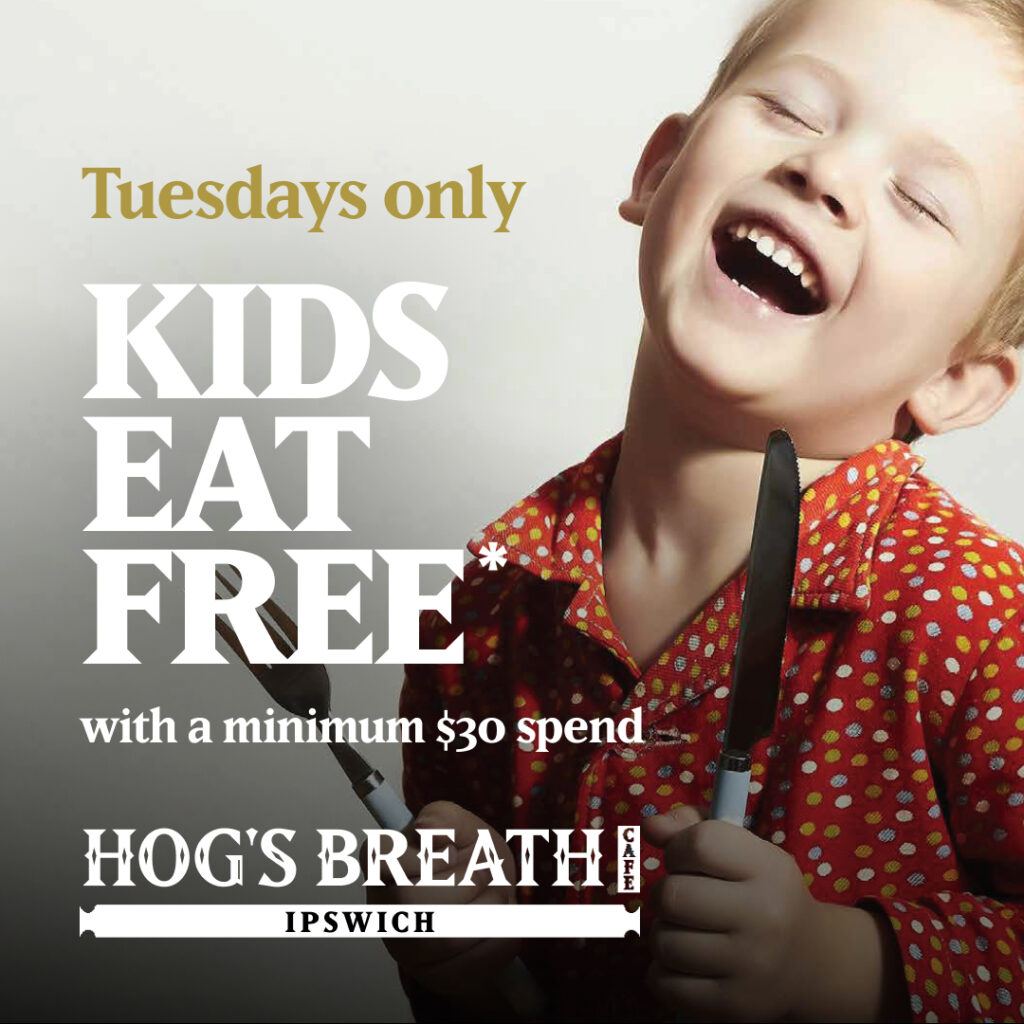 Kids Eat Free At Hog's Breath Cafe Ipswich On Tuesday | Hog's Breath Cafe